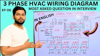 HVAC 3 Phase Wiring Diagram In English || Most Asked Question in Interview @v.techsolution