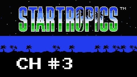 StarTropics Playthrough - Chapter 3 Storm and Calm