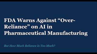 FDA AI Warning Letter: Why AI Cannot Replace CGMP Judgment and Quality Unit Review Profile