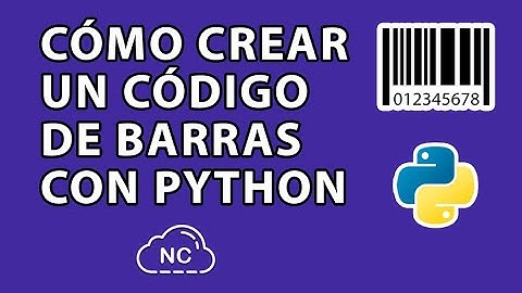CÓMO CREAR UNA CÓDIGO DE BARRAS CON PYTHON