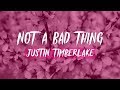 Justin Timberlake - Not a Bad Thing (Lyrics)