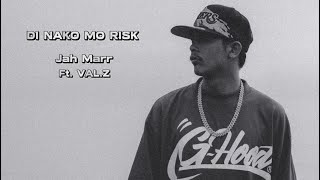 DI NAKO MO RISK - Jah Marr ft. VAL.Z (Official lyrics Video)