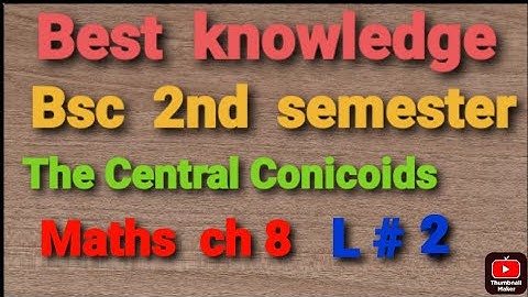 The Central Conicoids L#2 | Bsc 2nd  semester maths