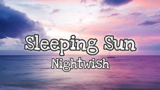 Sleeping Sun - Nightwish (Lyrics) Resimi