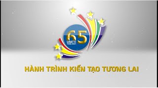 65 NĂM THÀNH LẬP TRƯỜNG ĐẠI HỌC KINH TẾ - KỸ THUẬT CÔNG NGHIỆP - NGÀNH CÔNG THƯƠNG