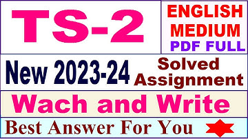 TS 2 solved assignment 2023-24 in english / ts 2 solved assignment 2023 / ignou ts 02