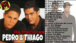 Pedro e Thiago - As Melhores (Álbum Completo)