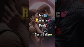 Top 10 Romantic Movies In South India