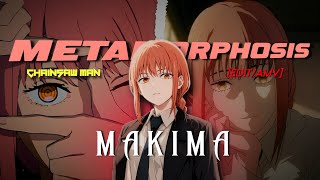 Makima - Metamorphosis Editamv Chainsawman