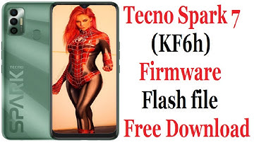 Tecno Spark 7 (KF6h) Firmware Flash file free Download