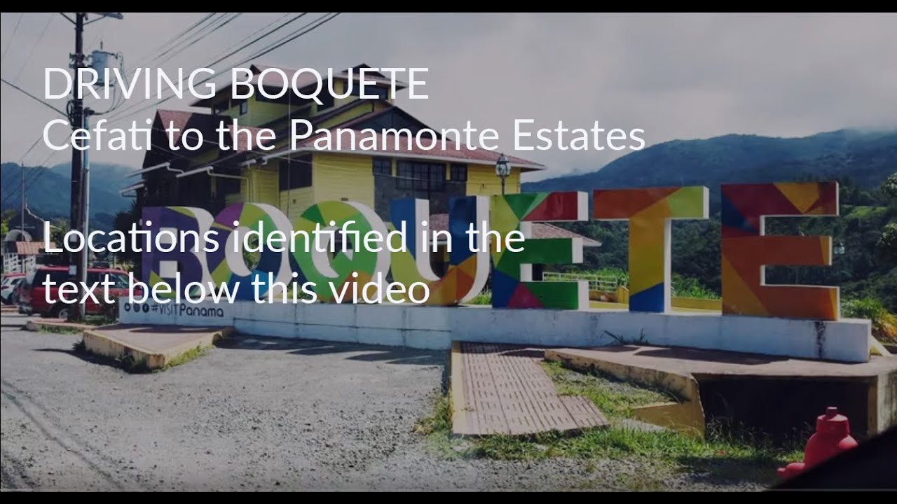 driving-boquete-from-cefati-through-downtown-to-the-panamonte-estates