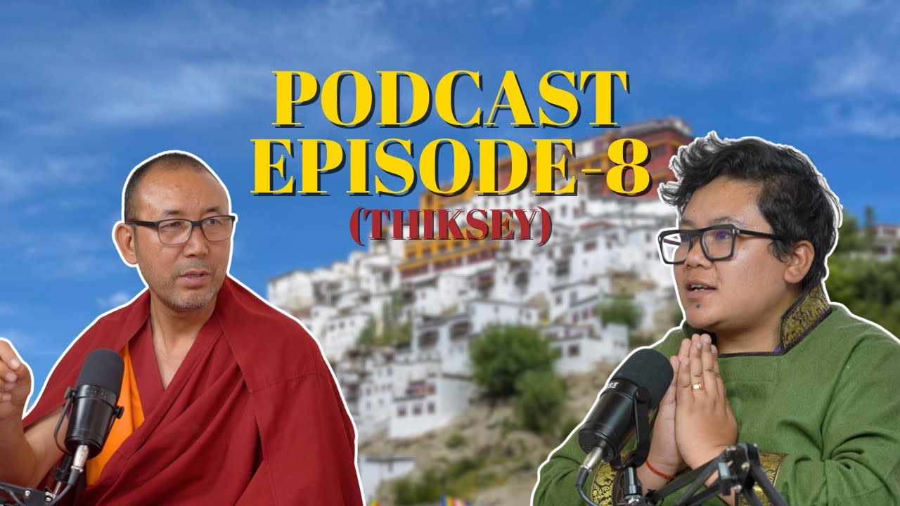 ཡུལ་པའི (Village) Podcast Episode - 8 |  A Conversation with Geshe Chamba Thokmat from Thiksey.