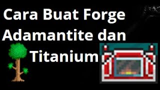 Cara Buat Forge Adamantite dan Titanium di Terraria - Forge Adamantite dan Titanium