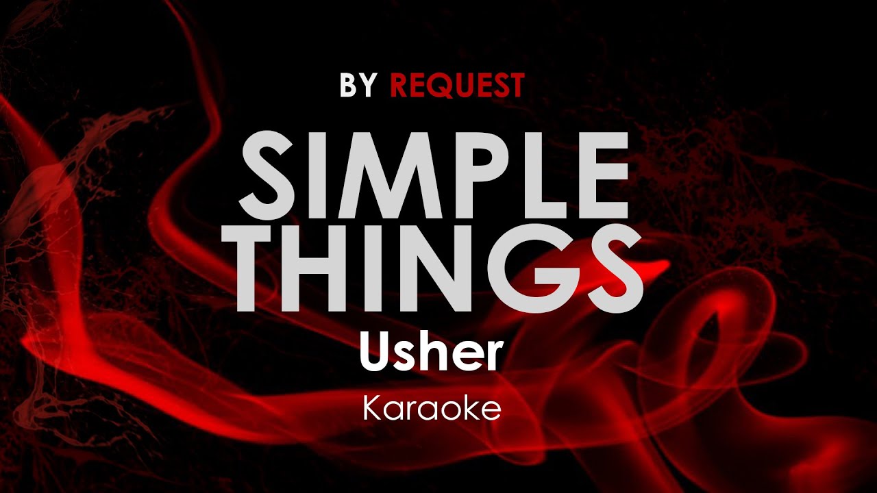 Simple Things - Usher Karaoke