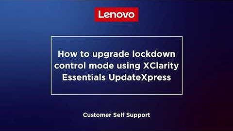 How to ugrading lockdown control mode using UpdateXpress