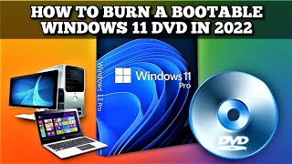 how to create a windows 11 pro bootable dvd 4gb