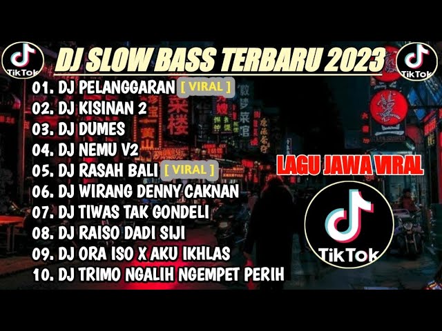 DJ JAWA TERBARU 2023 || DJ PELANGGARAN X KISINAN 2 - DJ JAWA FULL ALBUM VIRAL TIKTOK 2023 class=