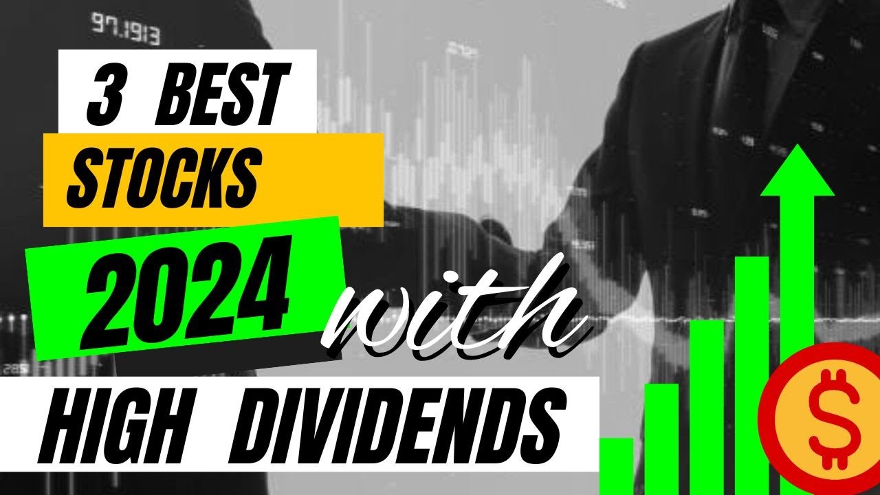 Top 3 Stocks 2024 with strong dividend offering | Best Stocks to buy in ...