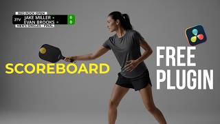 FREE Sports Scoreboard Plugin for DaVinci Resolve (Pickleball & More)