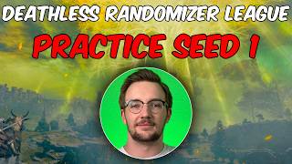 Deathless Randomizer League Season 2 is Here! Practice Seed 1