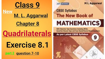 New ml aggarwal class 9 maths chapter 8 Quadrilaterals Exercise 8.1 question 7-10 (part 2)