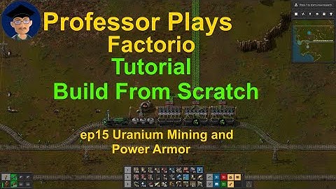 Factorio Tutorial Build From Scratch ep15 Uranium Mining and Power Armor