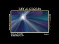 REY de GLORIA | Escena 70/70 | KING of GLORY | Spanish
