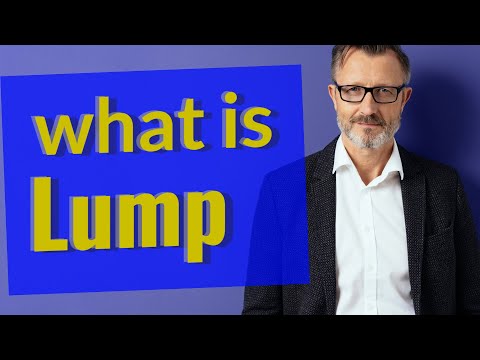 Lump | Meaning of lump