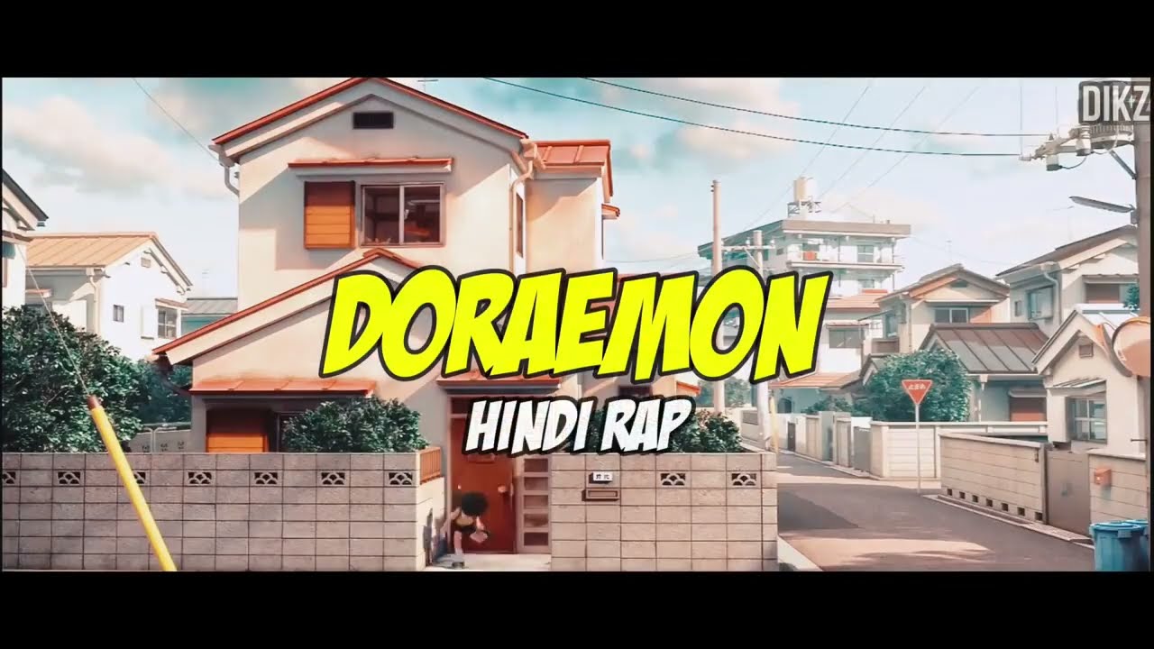 Doraemon Hindi Rap By Dikz  Hindi Anime Rap   Doraemon Stand By Me AMV   Doraemon song 