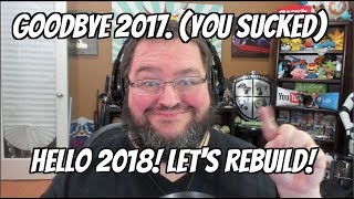 HAPPY NEW YEAR! GOODBYE 2017, HELLO 2018