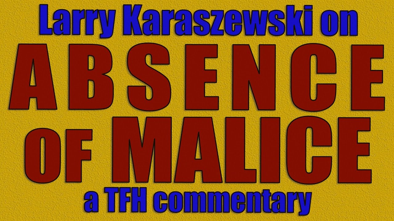 Larry Karaszewski on ABSENCE OF MALICE