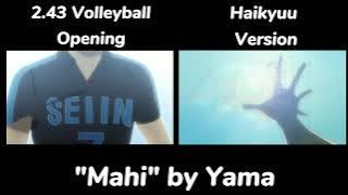 [COMPARISON] Haikyuu/ 2.43 Seiin High School Boys Volleyball Team Opening Parody | Mahi