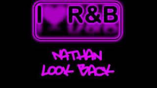 Nathan - Look Back (iLoveRnB)