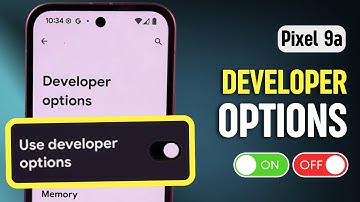 Enable and Disable Developer Options on Google Pixel 9a - Step-by-Step Guide