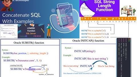 Character Function ( LOWER, UPPER, INITCAP, CONCAT, LENGTH, SUBSTR, INSTR )