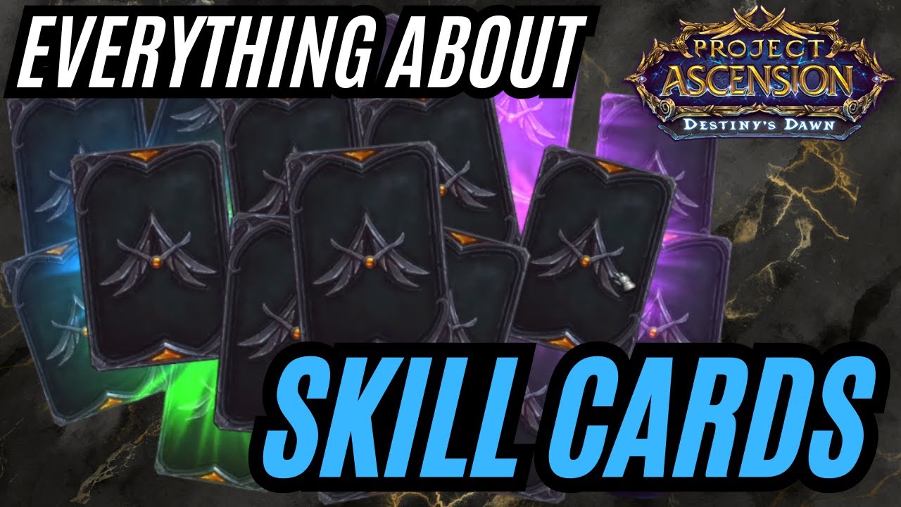 COMPLETE SKILL CARD GUIDE for Beginner's in Ascension WoW Season 9 ...