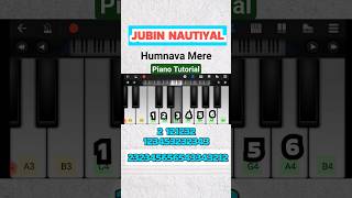 Humnava Mere - Jubin Nautiyal | Piano Tutorial #shorts #music #ringtone #trending 🔥🔥