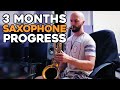 My 3 month Saxophone Progress as an Adult Beginner