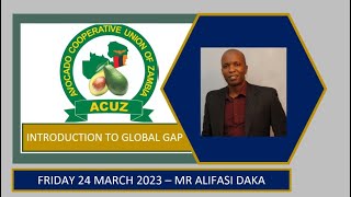 INTRODUCTION TO GLOBAL GAP BY MR DAKA