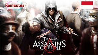 Assassin's Creed 2 Trailer (Subtitle Indonesia) 48 FPS