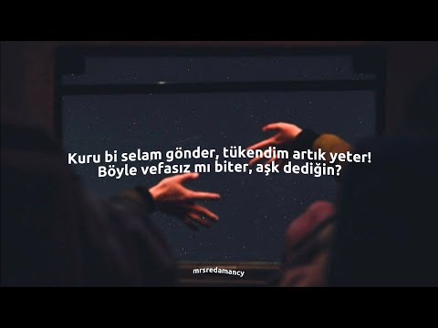 kuru bir selam gönder - yiğit mahzuni, aysel yakupoğlu • kaybolurdun gözlerimde (sözleri/lyrics)