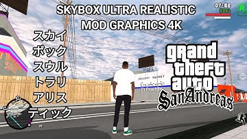 share!! Skybox Ultra Realista 4K for GTA SA ANDROID 2022