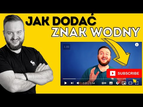 Wideo: Jak dodać znak wodny do mojego kanału YouTube?