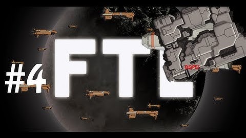 FTL Miniseries - The Explosive Ending - Part 4