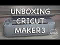 Unboxing cricut Maker 3