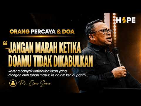 DON'T BE ANGRY WHEN YOUR PRAYERS AREN'T ANSWERED | Ps. Esra Soru | Hope Prayer Fellowship