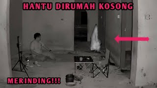CAMPING HOROR DI RUMAH KOSONG ANGKER HANTU PENUNGGUNYA NGAMUK