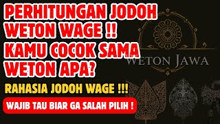 Perhitungan Jodoh Weton Wage Menurut Primbon Jawa Cocok Dengan Weton Apa?