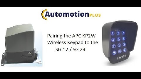 How to pair APC KP2W wireless keypad with SG12/24 Sliding Gate Motors