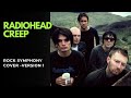 Radiohead - Creep | Rock Symphony Cover - Version 1 -  by NRS (New Rock Symphony)
